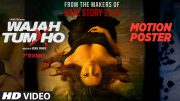 Watch Wajah Tum Ho title track, Sana Khan Steams up this sex murder mystery thriller