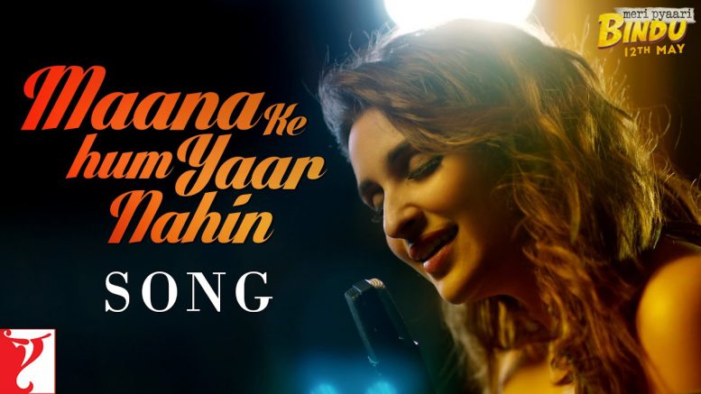 Parineeti Chopra croons her first song from Meri Pyari Bindu called Mana Ki Hum Yaar Nahin